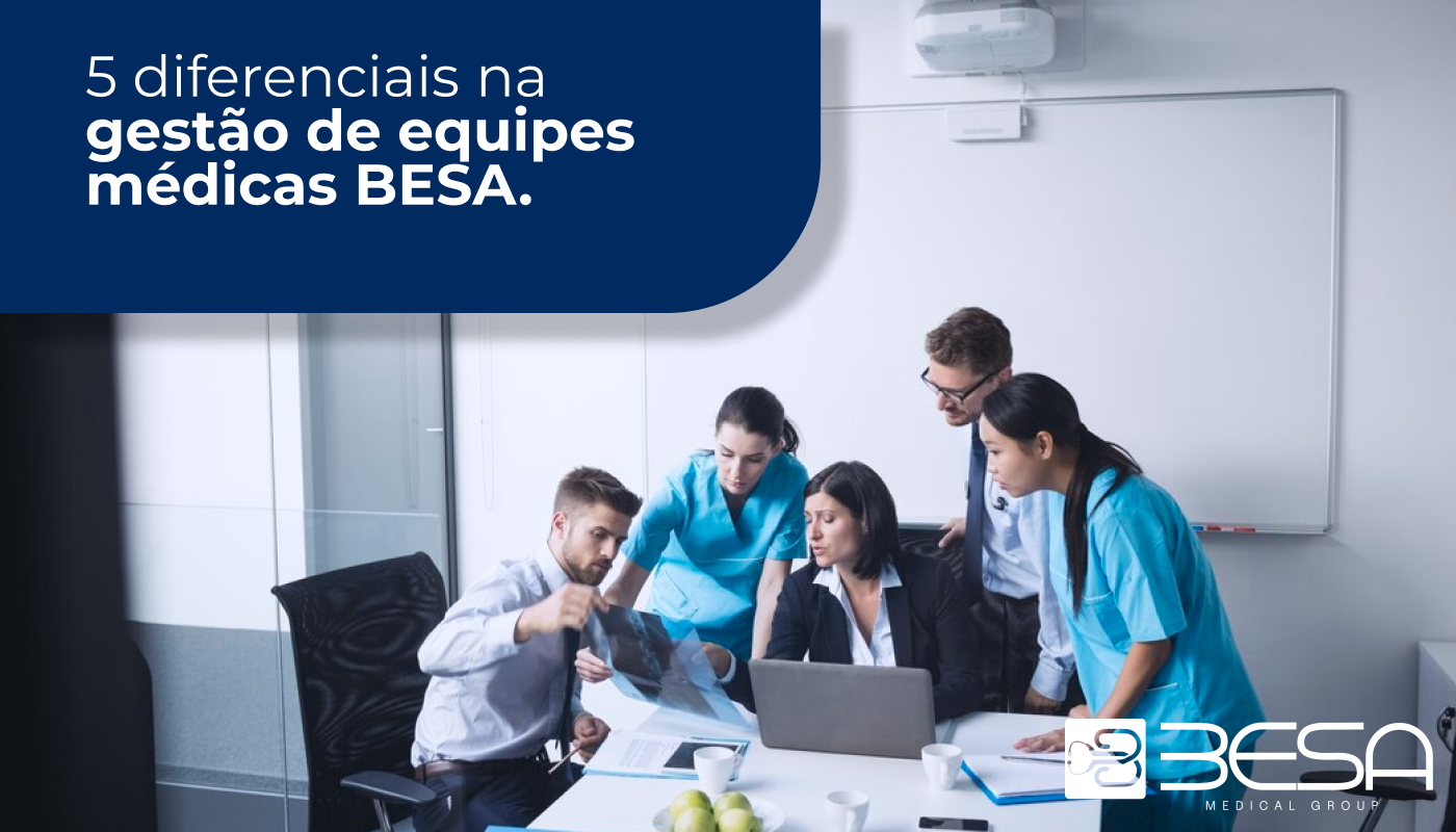 gestão de equipes médicas BESA